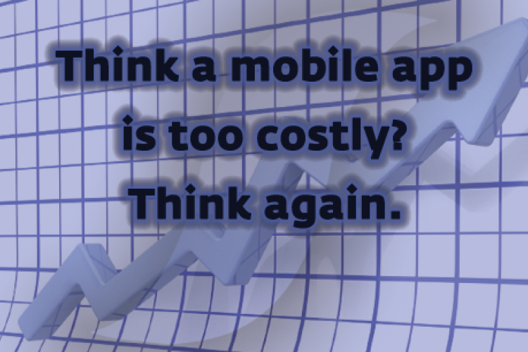 Cost Effective Mobile Apps